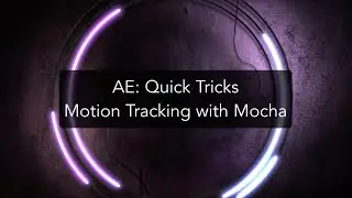 AE17 Quick Tricks Motion Tracking