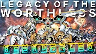 Legacy of the Worthless - Meklord: RESHUFFLED