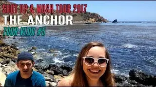 | The Anchor | - Tour Vlog #5
