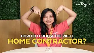 #askmyra ||  How Do I Choose The Right Home Contractor?