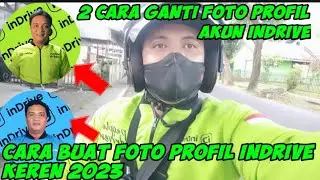 CARA EDIT FOTO PROFIL INDRIVE KEREN 2023 dan GANTI FOTO PROFIL MELALUI APLIKASI INDRIVE dan EMAIL