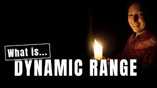 What is Dynamic Range in photography?