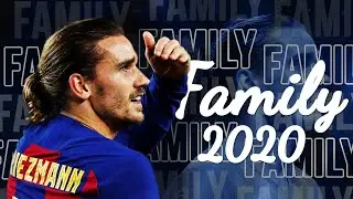 Antoine Griezmann - Family | Skills & Goals | 2019/2020 HD