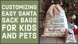 Customizing Easy Santa Sack Bags for Kids and Pets