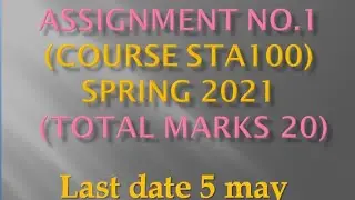 STA 100 assignment solution no.1 spring 2021 correct solution 💯 percent .