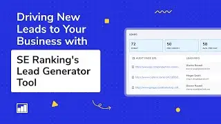 Driving New Leads to Your Business with SE Ranking's Lead Generator Tool