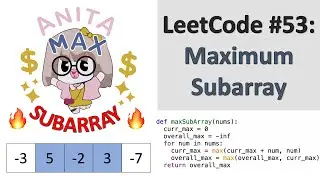 LeetCode #53: Maximum Subarray | Dynamic Programming