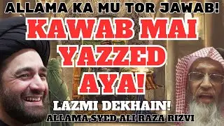 MASOOD UL HASSAN FAIZI KY KAWAB MAI YAZEED AGAYA.....|| ALLAMA SYED ALI RAZA KA MU TOR JAWABⓒ