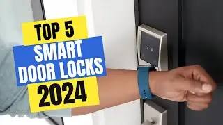 Best Smart Door Locks 2024 | Which Smart Door Lock Should You Buy in 2024?