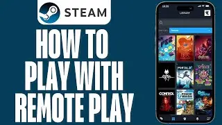 How to Remote Play Together on Steam 2024 (Steam Remote Play Tutorial)