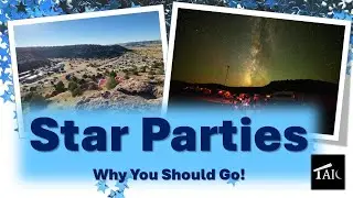 Why You Should Go To a Star Party | 2024-09-08