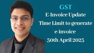 GST: E-invoice Update as on 13th April, 2023