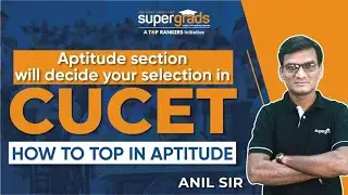 CUCET 2022 Aptitude Preparation Strategy by SuperGrads | CUCET Preparation 2022