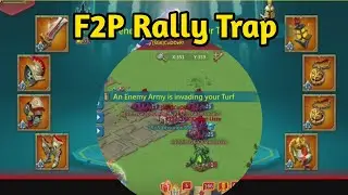 Lords Mobile KvK F2P Rally Trap Eat Mix Rally's Lords Mobile Gameplay