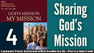 2023 Q4 Lesson 04 – Sharing God’s Mission – Audio by Percy Harrold