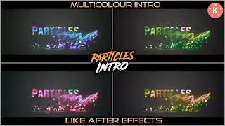 Make Multicoloured Particles Reveal •Intro Like After Effects•Kinemaster Editing Point