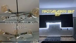 COMO INSTALAMOS LA LAMPARA + PONIENDO LUZ LED EN COCINA 