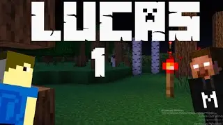 Выживание - с LUCAS... 1 Часть 