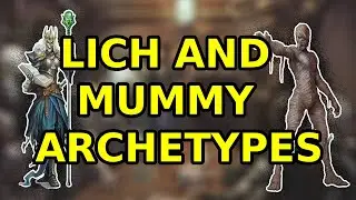How to Play a Lich in Pathfinder 2e (Plus Mummy Archetype)