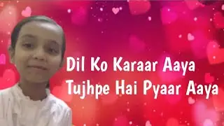 Dil Ko Karaar Aaya Lyrics -  Faiqa