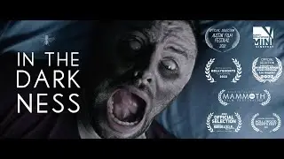 IN THE DARKNESS // Horror Short
