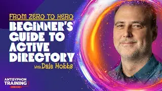 From Zero to Hero: Beginner’s Guide to Active Directory w/ Dale Hobbs