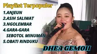 DHEA GEMOII  - 5 PLAYLIST LAGU TERPOPULER || LIVE MUSIC SHOW