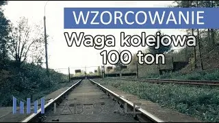 Wzocowanie wagi kolejowej 100 t - Lab-Scale