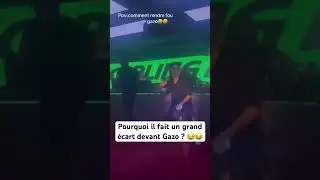 Pourquoi il fait un grand écart devant Gazo ? 😂😂