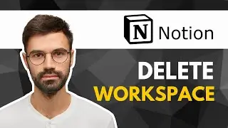 How to Delete a Workspace in Notion | Full Guide 2025