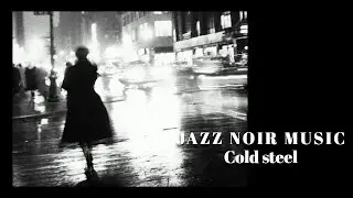 Jazz Noir Music - Cold steel