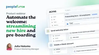 Mastering HR onboarding: Automate new hires and preboarding with PeopleForce! [Webinar]