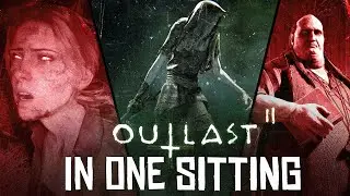 Finishing Outlast 2 in one sitting - Part 1