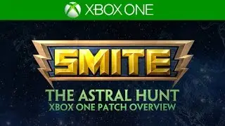 SMITE Xbox Patch Overview - Astral Hunt