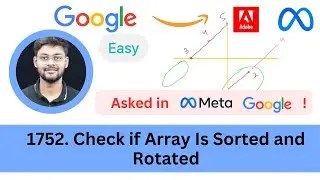 LeetCode 1752 Check if Array Is Sorted and Rotated | Array | Easy  | Asked in Google Amazon