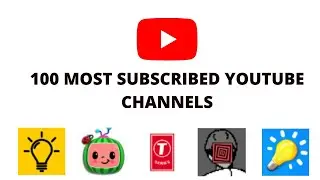 100 Most subscribed YouTube  channel | Most subscribed YouTube channel | most subscribed youTuber