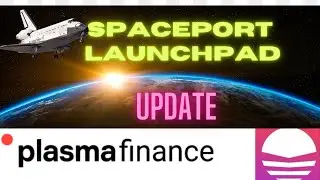 PlasmaPay LaunchPad: Update