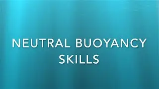 Drysuit Skills: Neutral Buoyancy