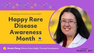 Happy Rare Disease Awareness Month 2024 from Dr. Wendy Chung