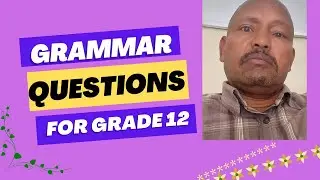Grammar Questions for Grade 12 Students