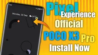 Pixel Experience Plus for Poco X3 Pro || The Ultimate Balance Rom
