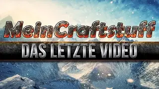 MeinCraftstuff Das Letzte Video - Alles was ich weiß!