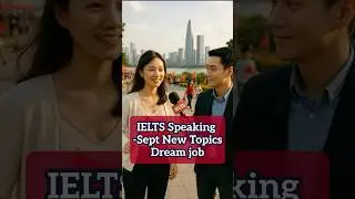 IELTS Speaking Sept New Topics,dream job-make a fortune #ieltsspeaking #ieltsspeakingpart1