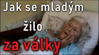 Jak se mladým žilo za války