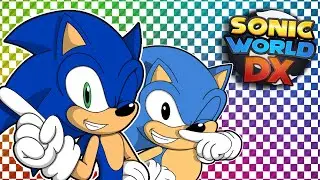 SONIC AND CLASSIC SONIC PLAYS SONIC WORLD DX! WAY PAST COOL!