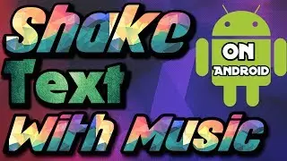 How to shake text with music 2017[tutorial]