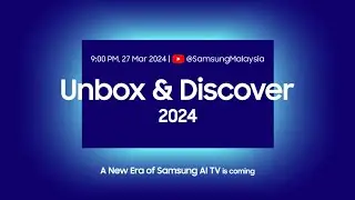 Unbox & Discover 2024: A New Era of Samsung AI TV I Samsung