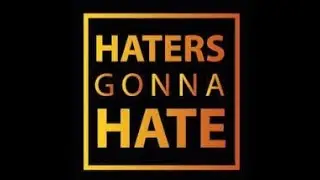 Chronicles of the Haters - South African Youtuber