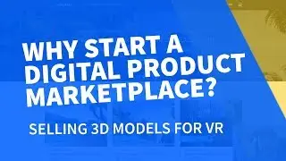 How To Start A Niche Digital Product Marketplace - VR Assets