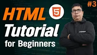 HTML Tutorial for Beginners (Part- 3)| Learn HTML by Tanay Sir | CodeSquadz